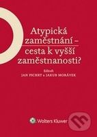 Atypická zaměstnání - cesta k vyšší zaměstnanosti? - kniha z kategorie Sociologie