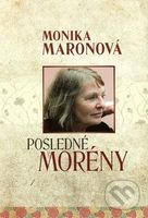 Posledné morény - Monika Maronová - kniha z kategorie Beletrie