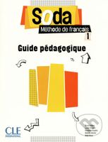 Soda 1 (A1/A2): Guide pédagogique - Bruno Megre - kniha z kategorie Jazykové učebnice a slovníky