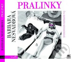 Pralinky (CD MP3) - Barbara Nesvadbová - audiokniha z kategorie Romantická