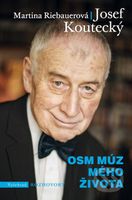 Osm múz mého života - Josef Koutecký, Martina Riebauerová - kniha z kategorie Odborné a naučné