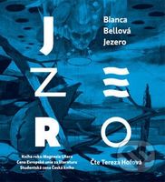 Jezero - Bianca Bellová - audiokniha z kategorie Společenská beletrie