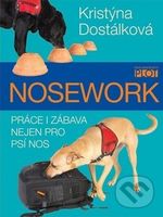 Nosework (Práce i zábava nejen pro psí nos) - Kristýna Dostálková - kniha z kategorie Chov psů