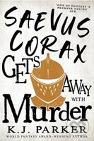 Saevus Corax Gets Away With Murder (Corax Book Three) - kniha z kategorie Fantasy
