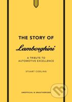 The Story of Lamborghini: A tribute to automotive excellence - kniha z kategorie Automobily a doprava
