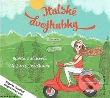 Italské dvojhubky (S humorem a laskavostí o životě v Itálii) - audiokniha z kategorie Společenská beletrie