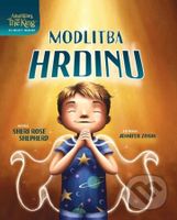 Modlitba Hrdinu - Sheri Rose Shepherd - kniha z kategorie Beletrie pro děti