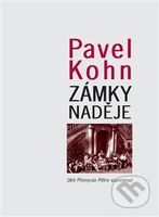 Zámky naděje (Děti Přemysla Pittra vzpomínají) - Pavel Kohn - kniha z kategorie Životopisy