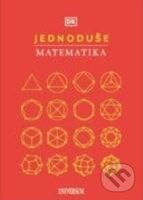 Jednoduše: Matematika - kolektiv autorů - kniha z kategorie Matematika