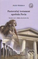 Pastoračný testament apoštola Pavla - Jozef Heriban - kniha z kategorie Knihy o Bibli