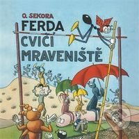 Ferda cvičí mraveniště - Ondřej Sekora - audiokniha z kategorie Beletrie pro děti