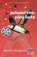 Putovné kino pána Saita - Annette Bjergfeldt - kniha z kategorie Beletrie pro děti