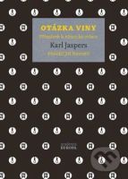 Otázka viny (Příspěvek k německé otázce) - Karl Jaspers - kniha z kategorie 20. století