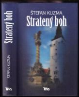 Stratený boh - Štefan Kuzma (2012, Trio Publishing)