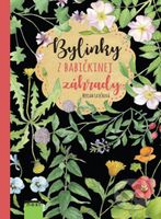 Bylinky z babičkinej záhrady - Miriam Latečková - kniha z kategorie Domácí léčba