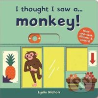 I thought I saw a... Monkey! - Ruth Symons