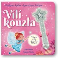 Vílí kouzla (Zvuková kniha s kouzelnou hůlkou) - Sam Taplin, Joanne Partis (ilustrátor) - kniha z kategorie Pro děti