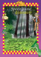 Spoznávame dinosaury - kniha z kategorie Chov zvířat