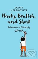 Nasty, Brutish, and Short (Adventures in Philosophy with Kids) - kniha z kategorie Beletrie pro děti