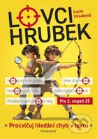 Lovci hrubek (Procvičuj hledání chyb v textu) - Lucie Filsaková - kniha z kategorie 2. stupeň