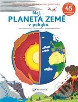 Nej... planeta země v pohybu - Anne-Sophie Baumann, Pierrick Graviou, Didier Balicevic (ilustrátor) - kniha z kategorie Pro děti