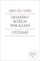 Desatero Božích přikázání / Otčenáš - Abd-ru-shin - kniha z kategorie Odborné a naučné