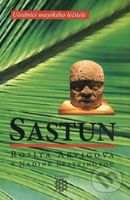 Sastun (Učednicí mayského léčitele) - Rosita Arvigová, Nadine Epsteinová - kniha z kategorie Beletrie