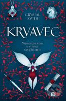 Zväzky mágie: Krvavec - Crystal Smith - kniha z kategorie Beletrie pro děti