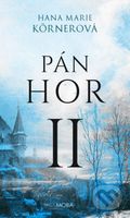 Pán hor II. - Hana Marie Körnerová - kniha z kategorie Společenská beletrie
