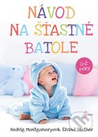 Návod na šťastné batole - Hedvig Montgomery - kniha z kategorie Vztahy a rodina