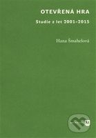 Otevřená hra (Studie z let 2001-2015) - Hana Šmahelová - kniha z kategorie Studie