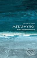 Metaphysics: A Very Short Introduction - Stephen Mumford - kniha z kategorie Filozofie