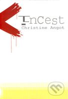 Incest - Christine Angot - kniha z kategorie Společenská beletrie
