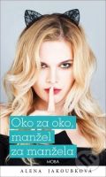 Oko za oko, manžel za manžela - Alena Jakoubková - kniha z kategorie Společenská beletrie