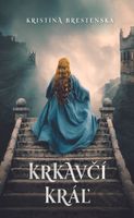 Krkavčí kráľ - Kristína Brestenská - kniha z kategorie Beletrie pro děti