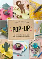 Pop-up (20 papírových 3D projektů pro začátečníky i pokročilé) - kniha z kategorie Omalovánky, vystřihovánky, papír
