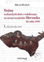 Dejiny technických škôl a vzdelávania na území terajšieho Slovenska od roku 1945 - kniha z kategorie 20. století
