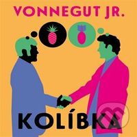 Kolíbka - Kurt Vonnegut jr. - audiokniha z kategorie Sci-fi a fantasy