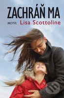 Zachráň ma - Lisa Scottoline - kniha z kategorie Beletrie