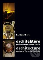 Architektúra - poézia tvaru rytmu svetla / Architecture - poetry of form rhythm light - kniha z kategorie Umění, design a architektura