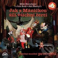 Jak s Máničkou šili všichni čerti (Pekelný muzikál pto děti) - audiokniha z kategorie Pohádky