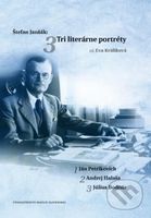 Štefan Janšák: Tri literárne portréty (Ján Petrikovich, Andrej Halaša a Július Bodnár) - kniha z kategorie Životopisy