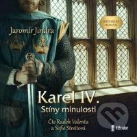 Karel IV. – Stíny minulosti - Jaromír Jindra - audiokniha z kategorie Detektivky