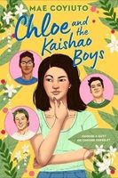 Chloe and the Kaishao Boys - Mae Coyiuto