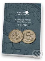 Katalóg mincí a medailí ČSR, ČR a SR 1918-2025 - kolektív autorov - kniha z kategorie Sběratelství
