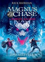 Magnus Chase a bohové Ásgardu: Loď mrtvých - Rick Riordan - kniha z kategorie Pro děti