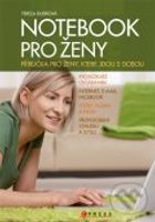 Notebook pro ženy (Příručka pro ženy, které jdou s dobou) - kniha z kategorie Počítače a internet