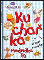 Kuchařka Medvídka Pú (2008, Egmont)