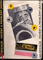 Pověry a problémy jazzu - Jan Rychlík (1959, Státní nakladatelství krásné literatury, hudby a umění)