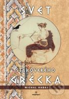 Svet starovekého Grécka - Michal  Habaj - kniha z kategorie Historie